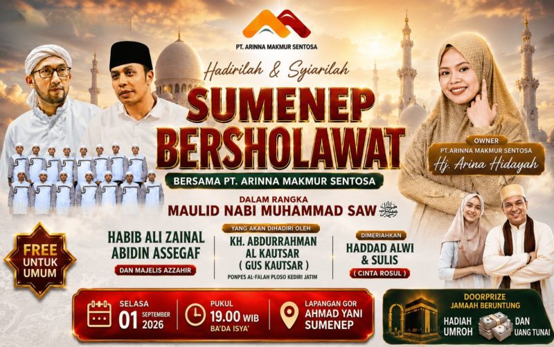 Sumenep Madura Bersholawat, PT Arinna Makmur Sentosa Datangkan Tokoh Nasional di Perayaan Maulid.