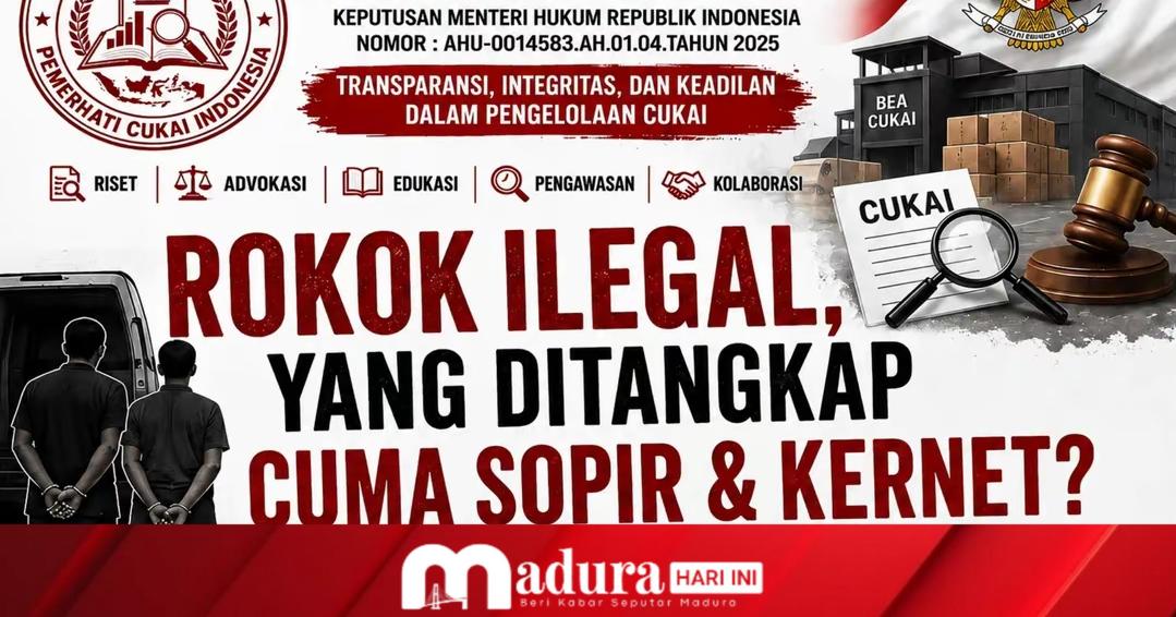Yayasan Cendekia Pemerhati Cukai Indonesia Soroti Kontruksi Penanganan Kasus di BC Madura