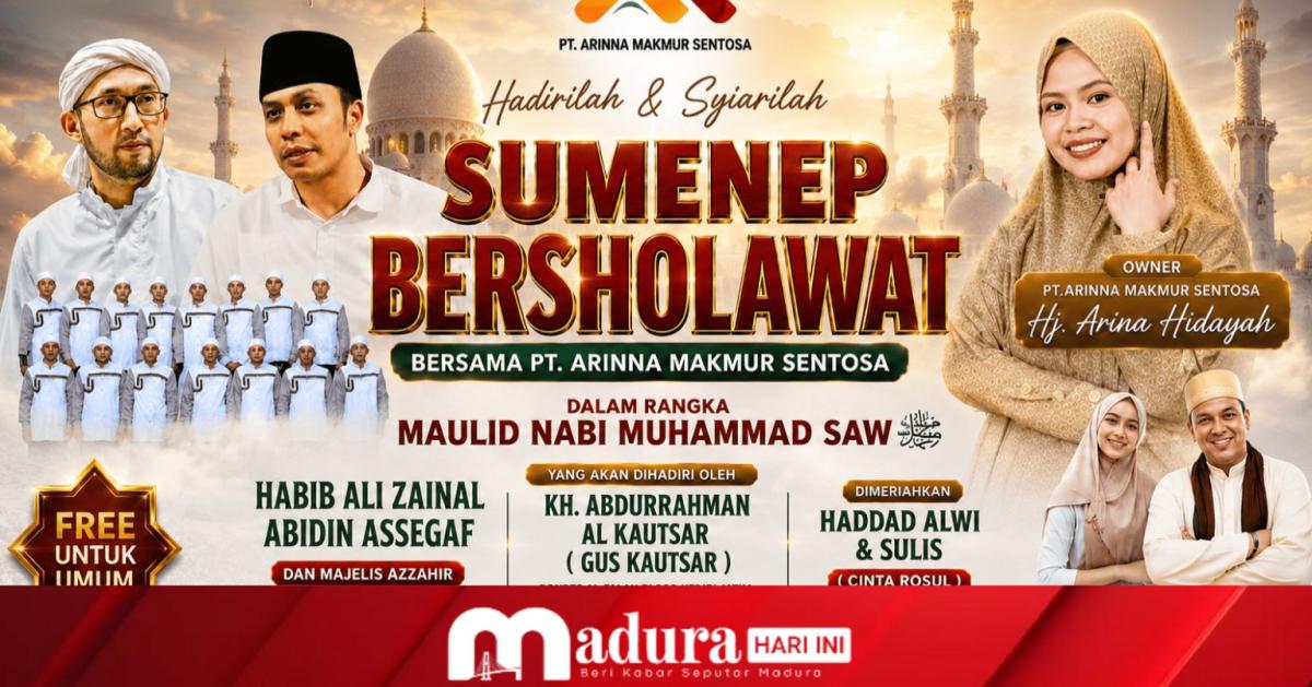 Sumenep Madura Bersholawat, PT Arinna Makmur Sentosa Datangkan Tokoh Nasional di Perayaan Maulid